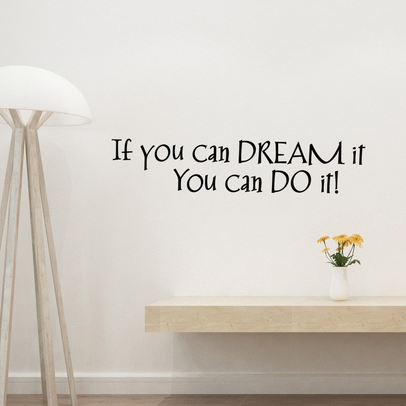 If You Can Dream It You Can Do It Wall Decal Inspirational Words Removable Vinyl PVC Wall Sticker Decoration For Living Room Kids Room Creative Home DIY