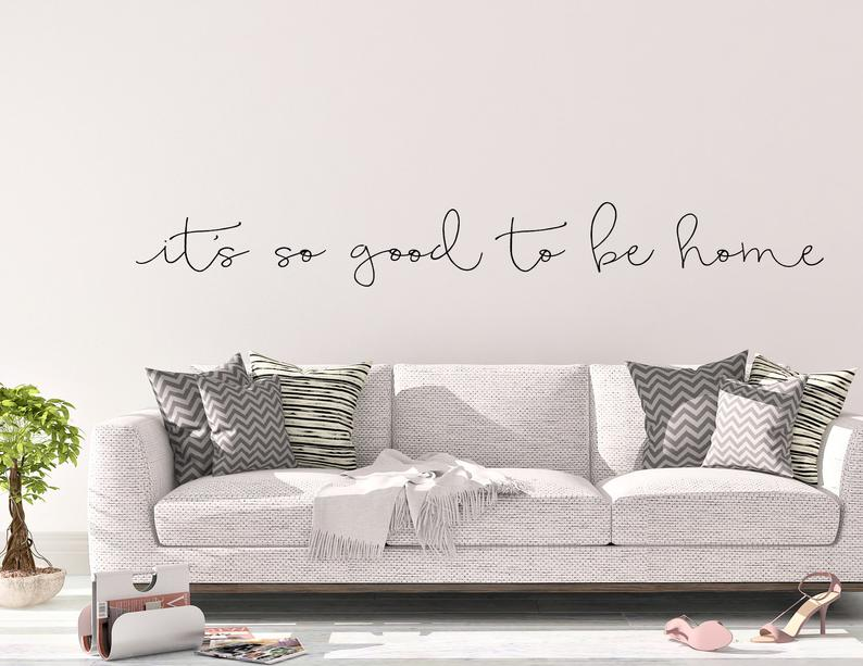 It's So Good To Be Home Quotation Wall Decal For Home Decoration Removable PVC Wall Sticker For Creative DIY Living Room Bedroom Nordic Home Decor