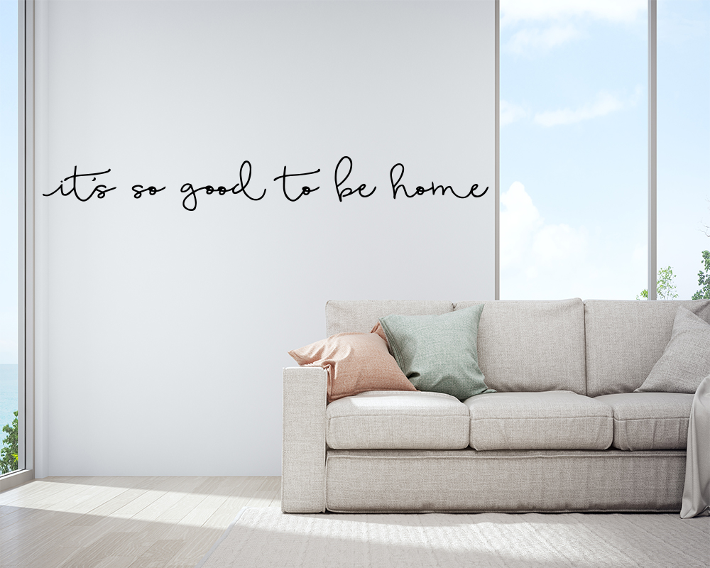 It's So Good To Be Home Quotation Wall Decal For Home Decoration Removable PVC Wall Sticker For Creative DIY Living Room Bedroom Nordic Home Decor